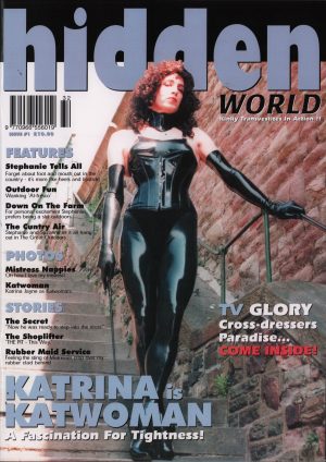 Hidden WORLD #1 Magazine Kinky Transvestite Katwoman Katrina Femdom Mistress Nappies