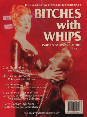 Bitches with Whips Vol 4 #3 Magazine Femdom Dominatrix Fantasy