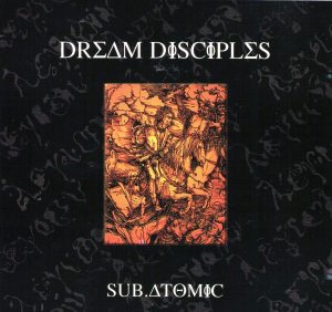 Dream Disciples Subatomic CD Rare Mint