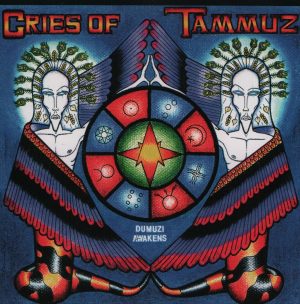 Cries Of Tammuz Dumuzi Awakens CD Mint